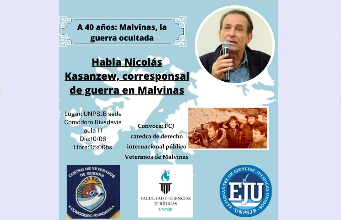 A 40 aos de la Guerra de Malvinas, hablar el periodista y corresponsal Nicols Kasanzew