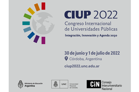 La UNPSJB, anuncia el Congreso Internacional de Universidades Públicas (CIUP 2022), a realizarse en Córdoba. Se espera la participación de 500 asistentes