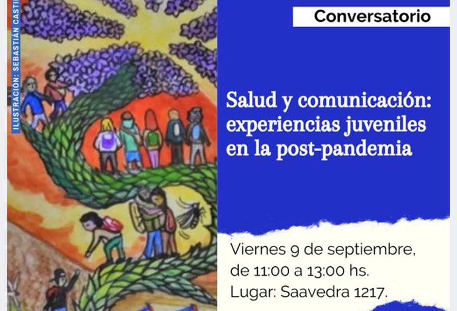 Viernes 09/09. Conversatorio Salud y comunicacin: experiencias juveniles en la post-pandemia. UNPSJB, UDC y la Direccin de Juventud MCR.
