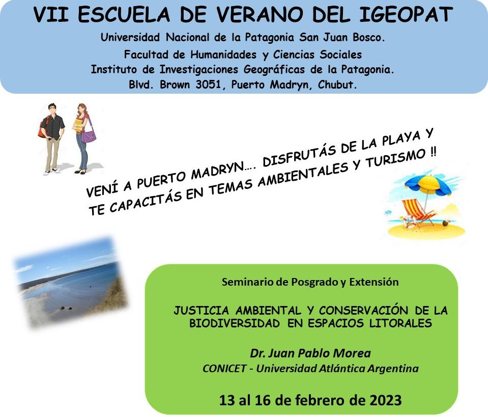 El lunes 13 de febrero comienza la VII Escuela de Verano del IGEOPAT y, en ese marco, el Curso de Posgrado y Extensin Justicia Ambiental y Conservacin de la Biodiversidad en Espacios Litorales.