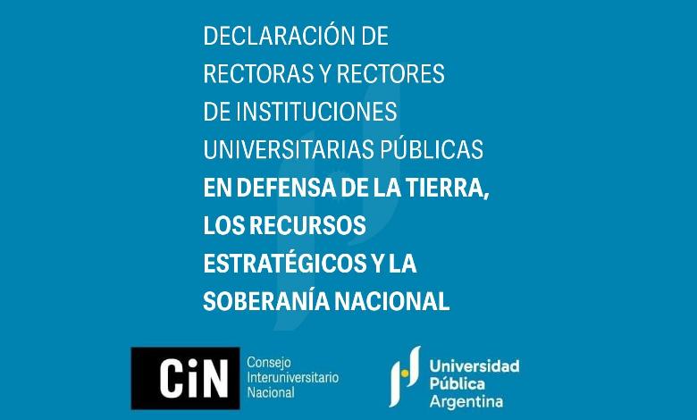 Declaraci�n de Rectoras y Rectores de Instituciones Universitarias P�blicas en Defensa de la Tierra, los Recursos Estrat�gicos y la Soberan�a Nacional